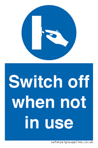 Switch off when not in use